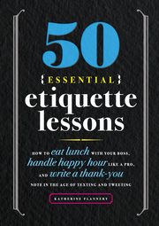 50 Essential Etiquette Lessons, Furman Katherine