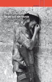 Izrael ju nie frunie, Smoleski Pawe