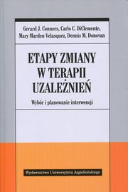 ksiazka tytu: Etapy zmiany w terapii uzalenie autor: 