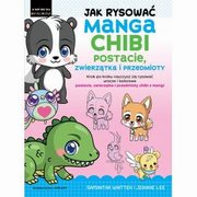 Jak rysowa Manga Chibi, Whitten Samantha, Lee Jeannie