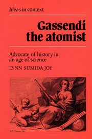 Gassendi the Atomist, Joy Lynn Sumida