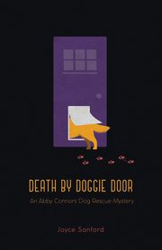 Death by Doggie Door, Sanford Joyce