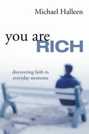 You Are Rich, Halleen Michael A.