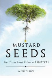 Mustard Seeds, Thomas Janice