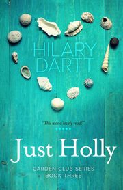 Just Holly, Dartt Hilary