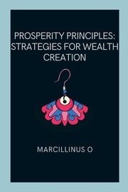 Prosperity Principles, O Marcillinus