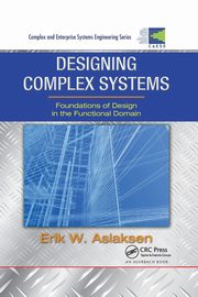 Designing Complex Systems, Aslaksen Erik W.