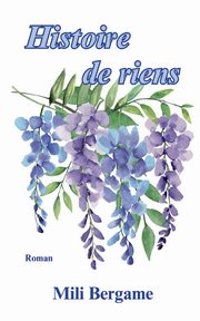 Histoire de Riens, Bergame Mili