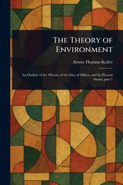 The Theory of Environment, Koller Armin Hajman