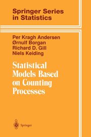 Statistical Models Based on Counting Processes, Andersen Per K.