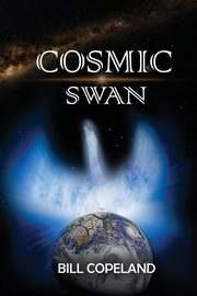 ksiazka tytu: Cosmic Swan autor: Copeland Bill