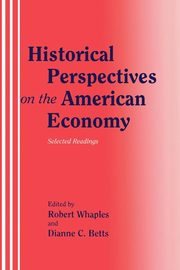 Historical Perspectives on the American Economy, 