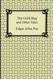 The Gold-Bug and Other Tales, Poe Edgar Allan