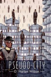Pseudo-City, Wilson D. Harlan