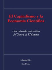 El Capitalismo y La Economia Cientifica, Sebastian Hdez y. Alan Deytha