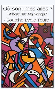 O? sont mes ailes ? / Where Are My Wings?, Tour Soutcho Lydie
