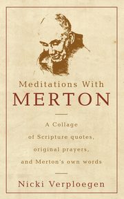 Meditations With Merton, Verploegen Nicki