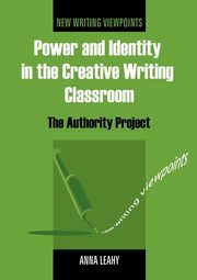 Power and Identity in the Creative Writing Classroom, 