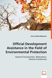 Official Development Assistance in the Field of Environmental Protection, Szildi-Matkovics Anna