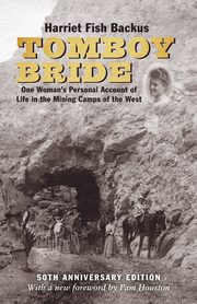 Tomboy Bride, 50th Anniversary Edition, Backus Harriet Fish