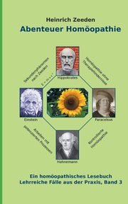 Abenteuer Homopathie Band 3, Zeeden Heinrich