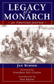 Legacy of a Monarch, Sumner Jan