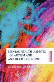 Mental Health Aspects of Autism, Ghaziuddin Mohammad