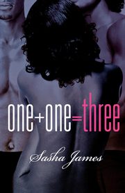 One + One = Three, James Sasha