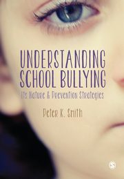 Understanding School Bullying, Smith Peter