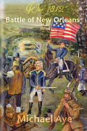 Battle of New Orleans, Aye Michael
