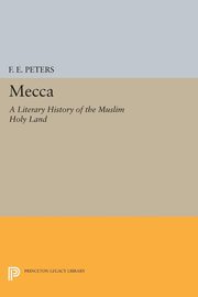 Mecca, Peters Francis Edward