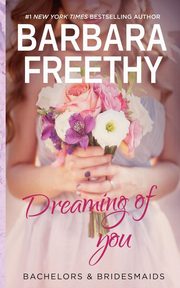 Dreaming Of You, Freethy Barbara