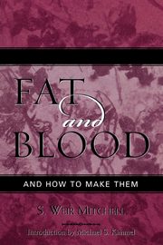 Fat and Blood, Mitchell Weir S.