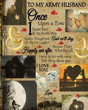 To My Army Husband Once Upon A Time I Became Yours & You Became Mine And We'll Stay Together Through Both The Tears & Laughter, Heart Scarlette