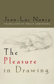 The Pleasure in Drawing, Nancy Jean-Luc