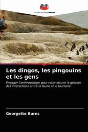 Les dingos, les pingouins et les gens, Burns Georgette