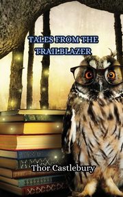 Tales from the Trailblazer, Castlebury Thor