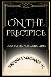 On the Precipice, MacMahon Brianna