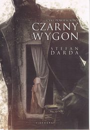 Czarny wygon. Cykl powieciowy, Darda Stefan