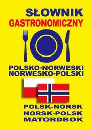 Sownik gastronomiczny polsko-norweski norwesko-polski, Gut Dawid, Petryk Marta