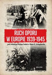 ksiazka tytu: Ruch oporu w Europie 1939-1945 autor: Cooke Philip Cooke, Shepherd Ben H.