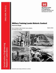 ksiazka tytu: Military Training Lands Historic Context autor: U. S. Army Engineer R. &. D. Center