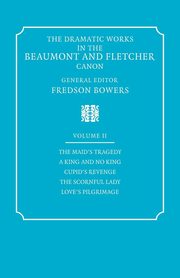 The Dramatic Works in the Beaumont and Fletcher Canon, Beaumont Francis