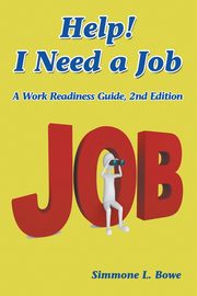 Help! I Need a Job, Bowe Simmone L.