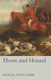 Horse and Hound, Williams Roger D.