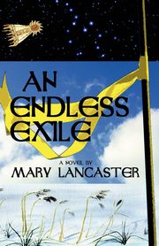 An Endless Exile, Lancaster Mary