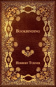 Bookbinding, Turner Herbert