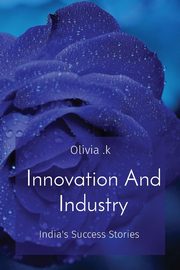 Innovation And Industry, .k Olivia