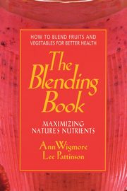 The Blending Book, Wigmore Ann