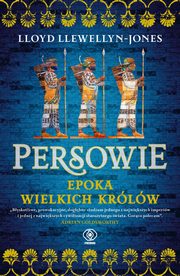 Persowie. Epoka Wielkich Krlw, Llewellyn-Jones Lloyd